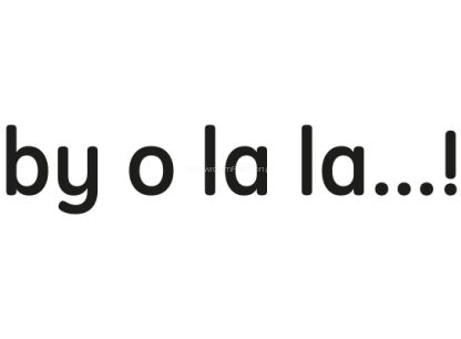 BY O LA LA...!